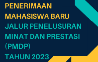 Jadwal Seleksi Penerimaan Mahasiswa Baru (SIPENMARU) Jalur PMDP T.A 2023/2024 